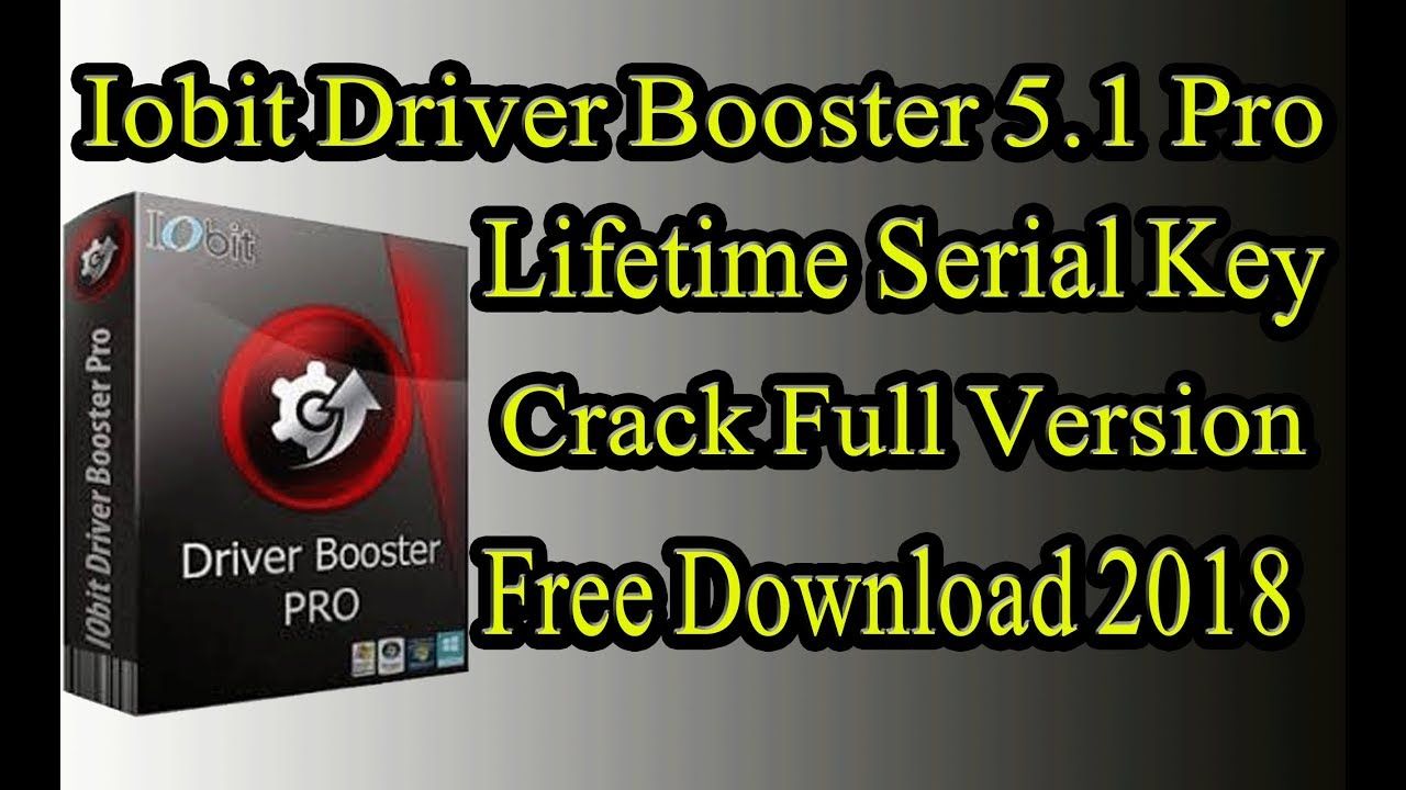 Driver booster 5.1 pro 2018 + serial key replacement